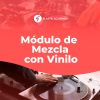 Curso de mezcla con Vinilo